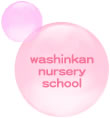 washinkan nursery school